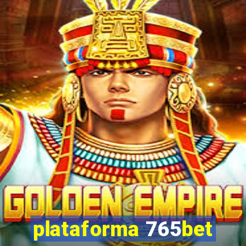 plataforma 765bet